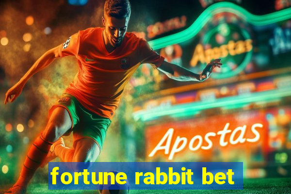 fortune rabbit bet