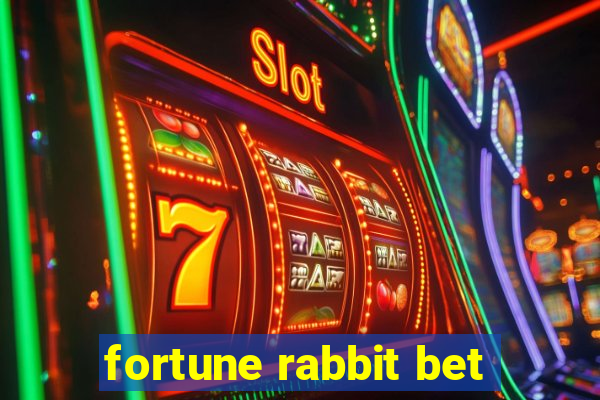 fortune rabbit bet