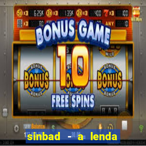 sinbad - a lenda dos sete mares superflix