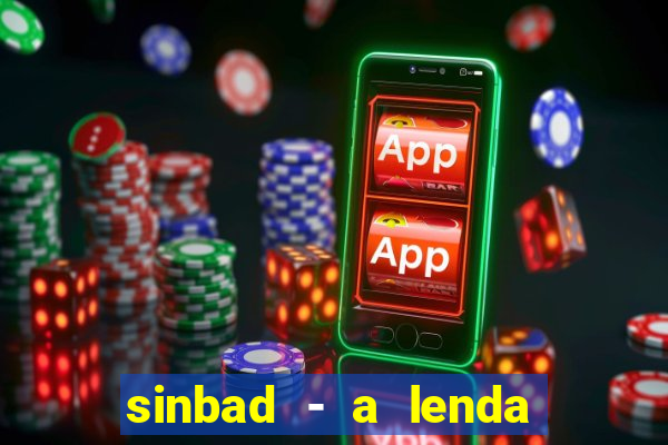 sinbad - a lenda dos sete mares superflix