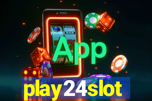 play24slot