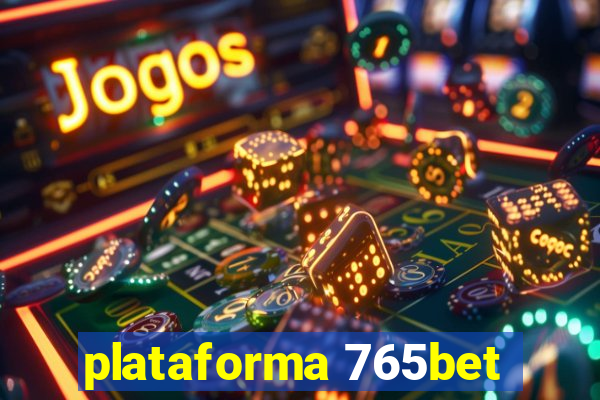 plataforma 765bet