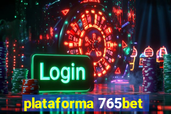 plataforma 765bet