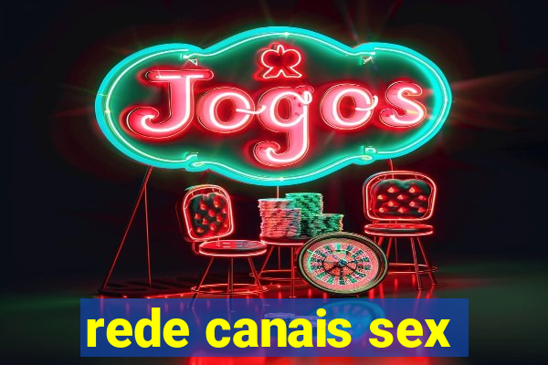 rede canais sex