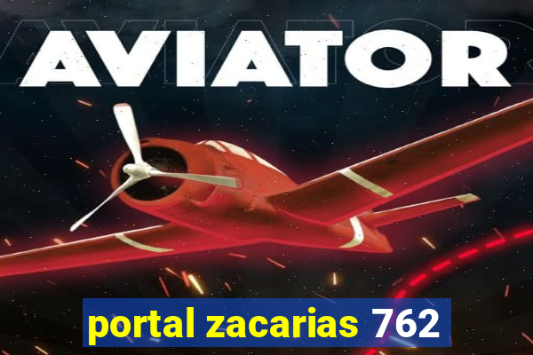 portal zacarias 762