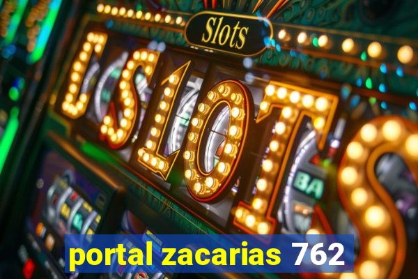 portal zacarias 762