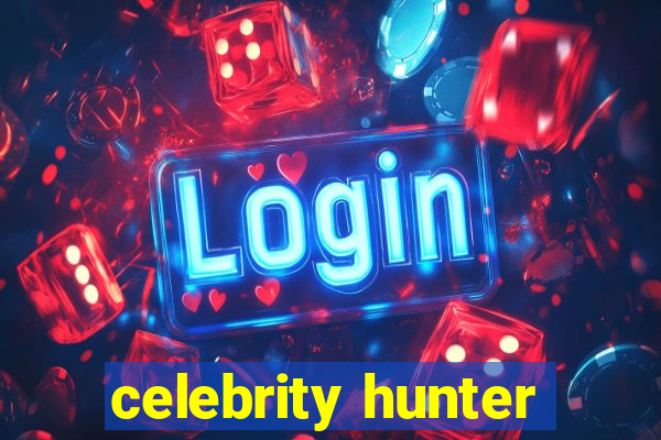 celebrity hunter