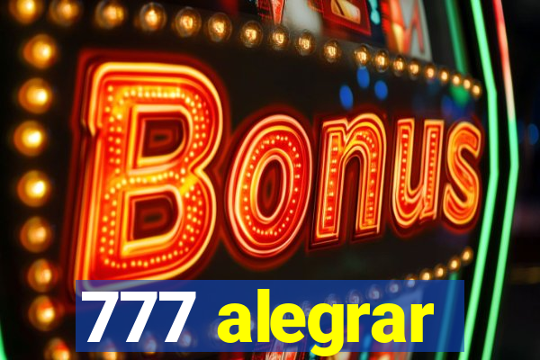 777 alegrar