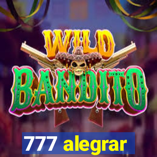 777 alegrar