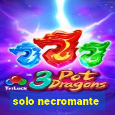 solo necromante