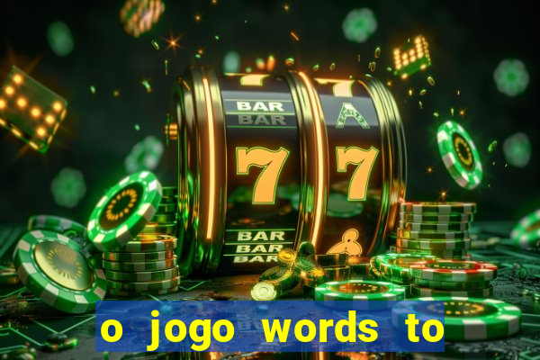 o jogo words to win paga mesmo