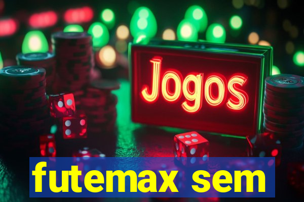 futemax sem