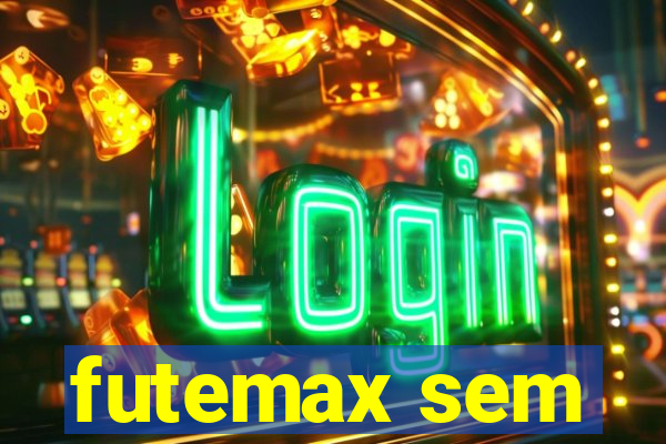 futemax sem