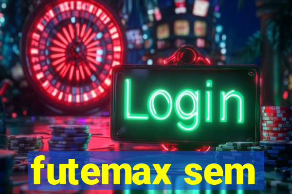 futemax sem