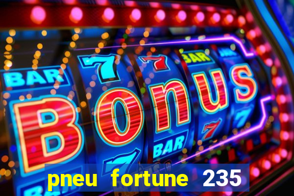 pneu fortune 235 55 r18