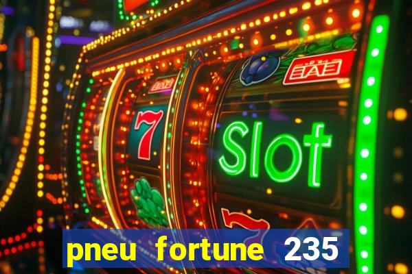 pneu fortune 235 55 r18