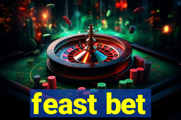 feast bet