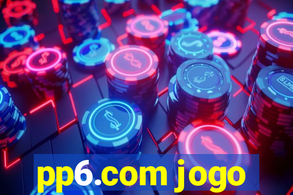 pp6.com jogo