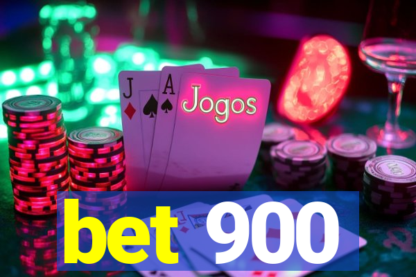 bet 900