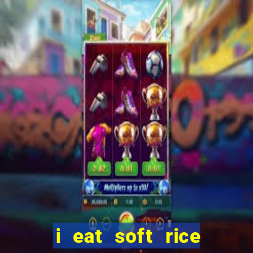 i eat soft rice in another world manga pt br