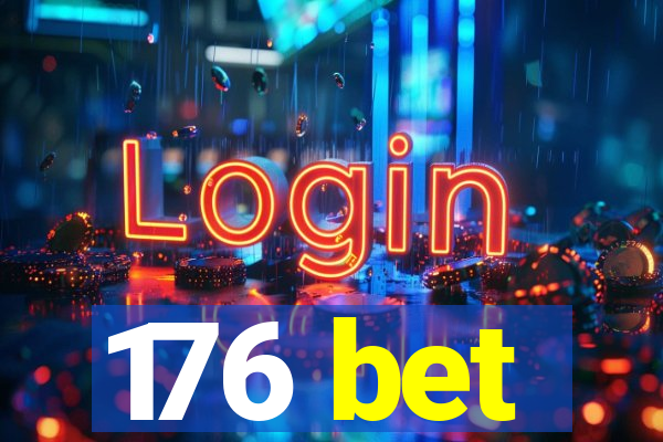 176 bet