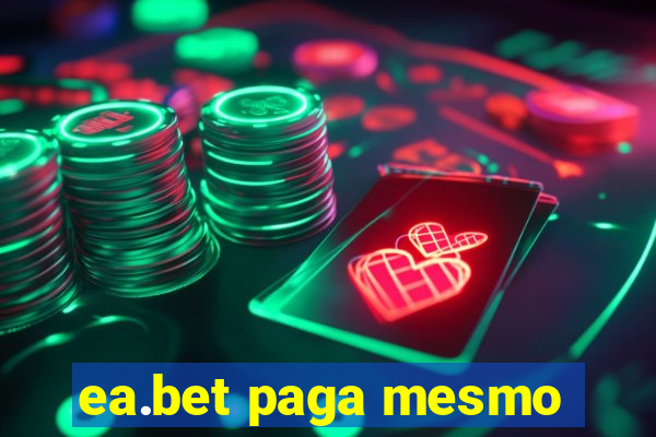 ea.bet paga mesmo