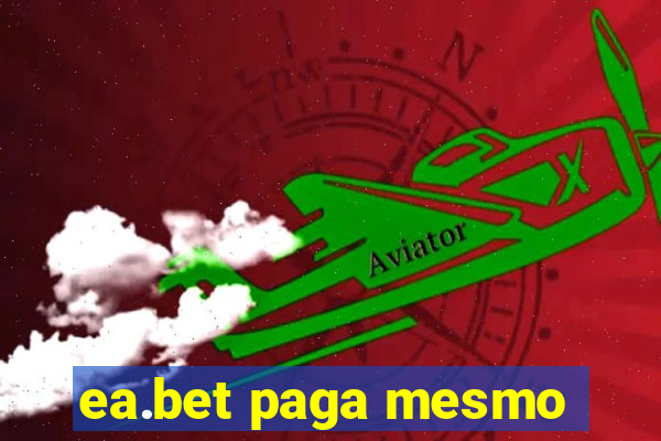 ea.bet paga mesmo