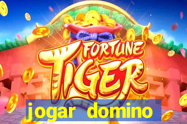 jogar domino valendo dinheiro