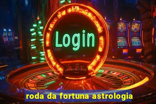 roda da fortuna astrologia