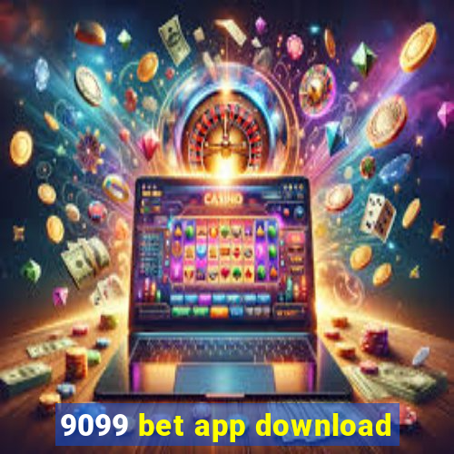 9099 bet app download