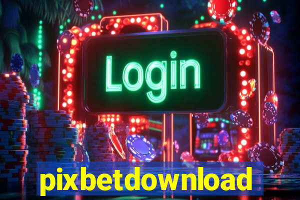 pixbetdownload