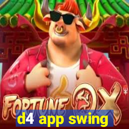 d4 app swing