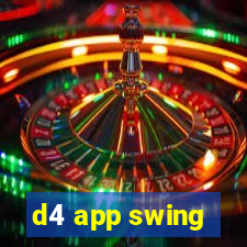 d4 app swing