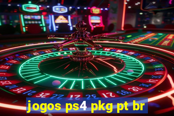 jogos ps4 pkg pt br