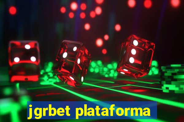 jgrbet plataforma