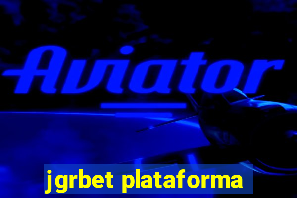 jgrbet plataforma