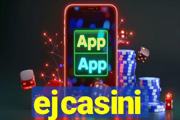 ejcasini