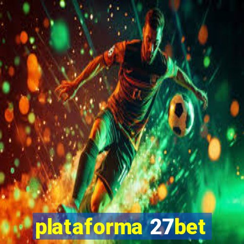 plataforma 27bet