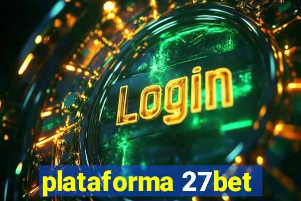 plataforma 27bet