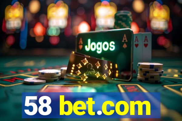 58 bet.com