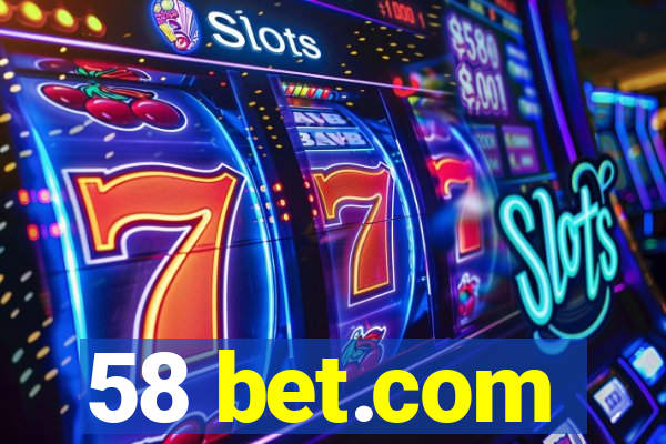 58 bet.com