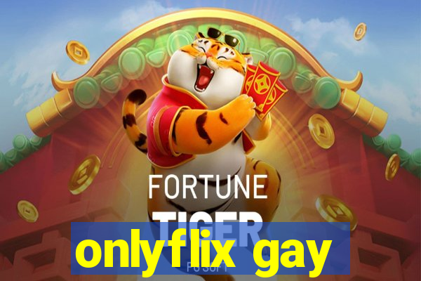 onlyflix gay