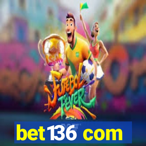 bet136 com