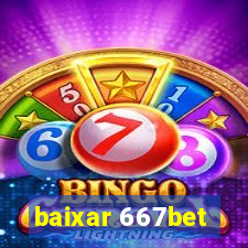 baixar 667bet