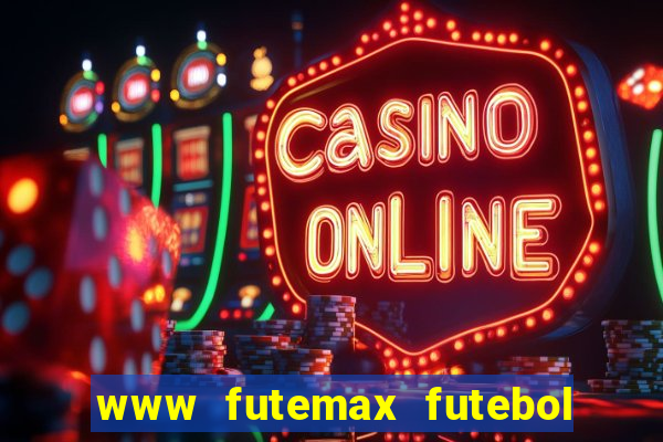 www futemax futebol ao vivo