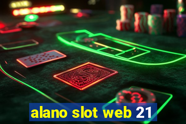 alano slot web 21