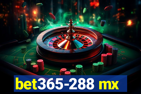 bet365-288 mx