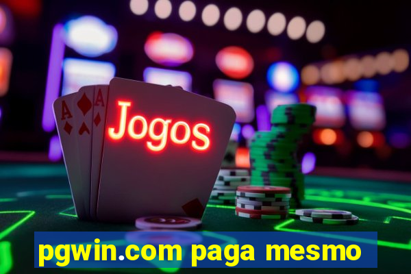 pgwin.com paga mesmo