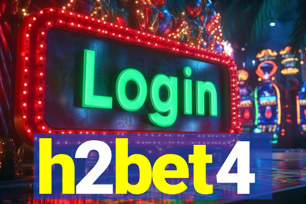 h2bet4