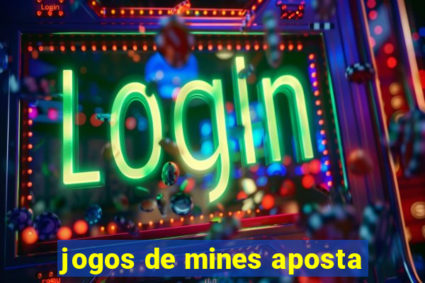 jogos de mines aposta